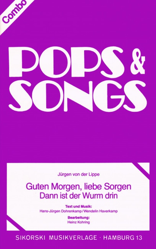Guten Morgen, liebe Sorgen-Dann ist der Wurm drin